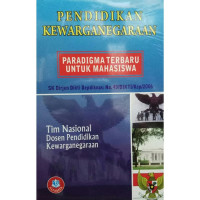 Pendidikan Kewarganegaraan : Paradigma Terbaru untuk Mahasiswa