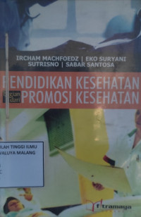 Pendidikan Kesehatan bagian dari Promosi Kesehatan