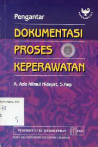 Pengantar Dokumentasi Proses Keperawatan