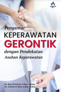 Pengantar Keperawatan Gerontik dengan Pendekatan Asuhan Keperawatan