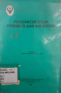 Pengantar Studi Pengelolaan Air Kotor