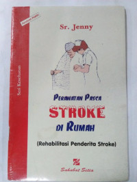 Perawatan Pasca Stroke di Rumah