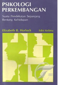 Psikologi Perkembanagn: Suatu Pendekatan Sepanjang Rentang Kehidupan