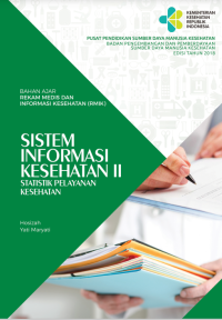 Sistem Informasi Kesehatan II: Statistik Pelayanan Kesehatan