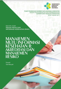 Manajemen Mutu Informasi Kesehatan II: Akreditasi dan Manajemen Risiko