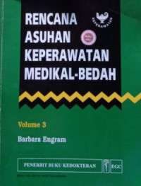 Rencana Asuhan Keperawatan Medikal Bedah (Vol.3)