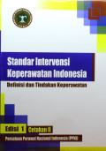 Standar Intervensi Keperawatan Indonesia: Definisi dan TIndakan Keperawatan