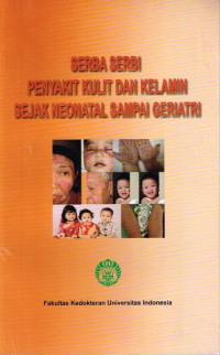 Serba - Serbi Penyakit Kulit dan Kelamin Sejak Neonatal sampai Geriatri