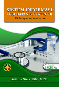 Sistem Informasi Kesehatan & Statistik di Pelayanan Kesehatan