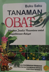 Buku saku Tanaman Obat Warisan Tradisi Nusantara untuk Kesejahteraan Rakyat