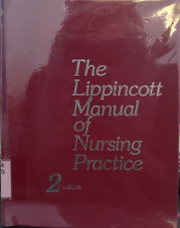 The Lippincott Manual of Nursing Practice