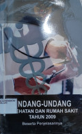 Undang-undang kesehatan dan Rumah Sakit Tahun 2009 Beserta Penjelasannya