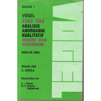 Vogel: Buku Teks Analisis Anorganik Kualitatif Makro dan Semimikro (Jil. 1)