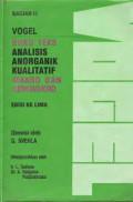 Vogel: Buku Teks Analisis Anorganik Kualitatif Makro dan Semimikro (Jil. 2)