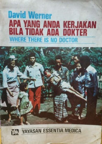 Apa yang anda kerjakan bila tidak ada dokter