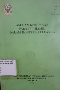 Asuhan Kebidanan pada Ibu Hamil dalam Konteks Keluarga