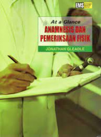 At a Glance: Anamnesis dan Pemeriksaan Fisik