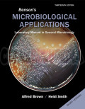 Benson's Microbiological Applications : Laboratory Manual in General Microbiology