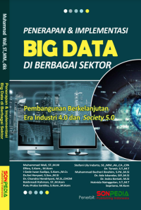 Penerapan & Implementasi Big Data di Berbagai Sektor: Era Industri 4.0 dan 5.0