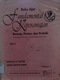 Buku Ajar Fundamental Keperawatan : Konsep, Proses dan Praktik Vol. 2