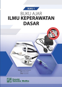 Buku AJar Ilmu Keperawatan Dasar (Buku 1)