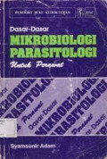 Dasar-dasar mikrobiologi Parasitologi untuk Perawat