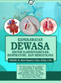 Keperawatan Dewasa Sistem Kardiovaskuler, Respiratori, dan Hematologi