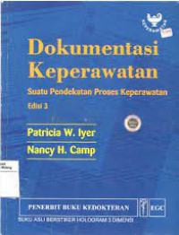 Dokumentasi Keperawatan: Suatu Pendekatan Proses Keperawatan