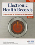 Electronic Health Records: A Practical Guide for Profesional and Organizations