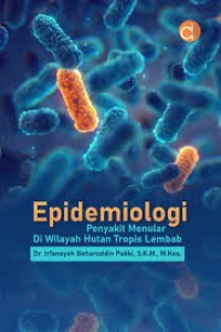 Epidemiologi Penyakit Menular di Wilayah Tropis Lembab