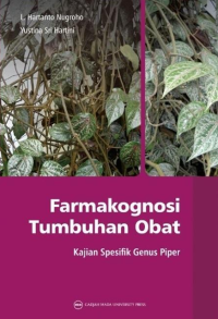 Farmakognosi Tumbuhan Obat: Kajian Spesifik Genus Piper