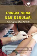 Fungsi Vena dan Kanulasi: Keterampilan Klinis Perawat