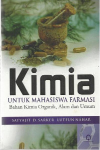 Kimia untuk Mahasiswa Farmasi : Bahan Kimia Organik, Alam dan Umum