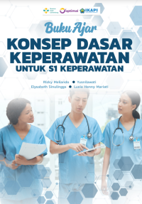 Buku Ajar Konsep Dasar Keperawatan untuk S1 Keperawatan