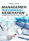 Management Informasi Kesehatan : Pengelolaan Dokumen Rekam Medis
