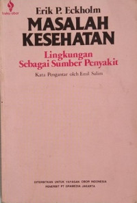 Masalah Kesehatan: Lingkungan sebagai Sumber Penyakit
