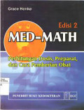 Med-Math: Perhitungan Dosis, Preparat, dan Cara Pemberian Obat