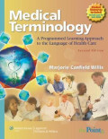 Medical Terminologi: A Programmed Learning Approach to the Language of Health Care