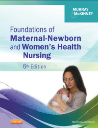 Foundations of Maternal-Newborn and Women's Health Nursing