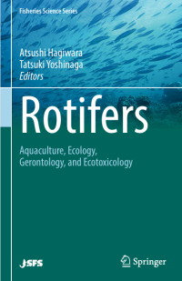 Rotifers: Aquaculture, Ecology, Gerontology, Ecotoxicology