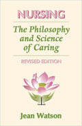 Nursing The Philosophy and Science of Caring