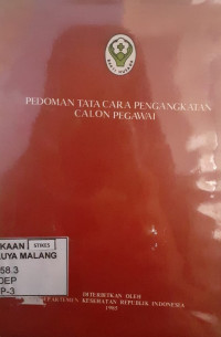 Pedoman Tata Cara Pengangkatan Calon Pegawai