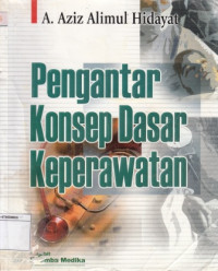 Pengantar Konsep Dasar Keperawatan