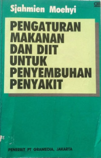 Pengaturan Makanan dan Diit untuk Penyembuhan Penyakit