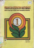 Perawatan Kesehatan Masyarakat: Suatu Proses dan Praktik untuk Peningkatan Kesehatan