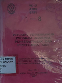 Petunjuk Pengembangan Program Nasional Pemberantasan dan Pencegahan AIDS