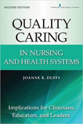 Quality Caring in Nursing and Health Systems