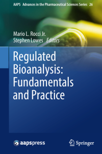 Regulated Bioanalysis: Fundamentals and Practice