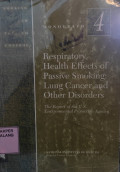 Respiratory Health Effects of Passive Smoking: Lung Cancer and Other Disorders