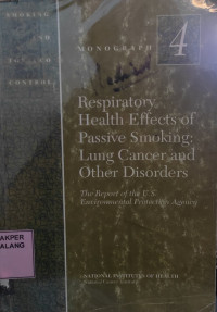 Respiratory Health Effects of Passive Smoking: Lung Cancer and Other Disorders